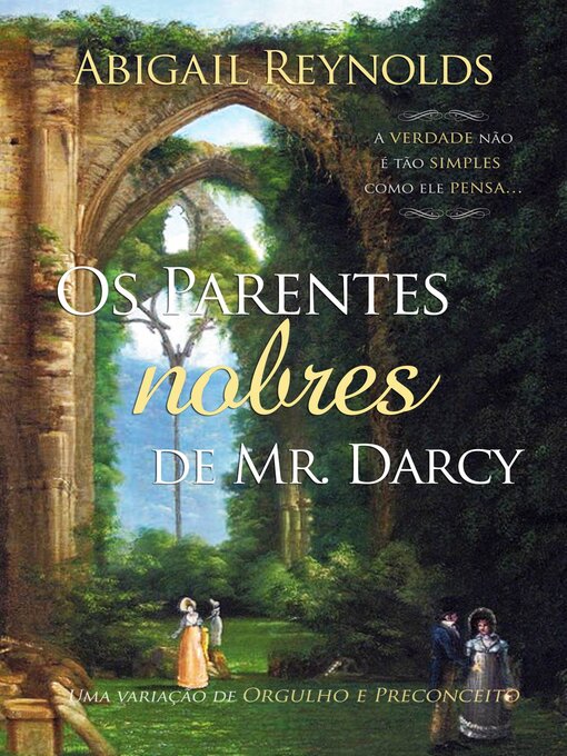 Title details for Os Parentes Nobres de Mr. Darcy by Abigail Reynolds - Available